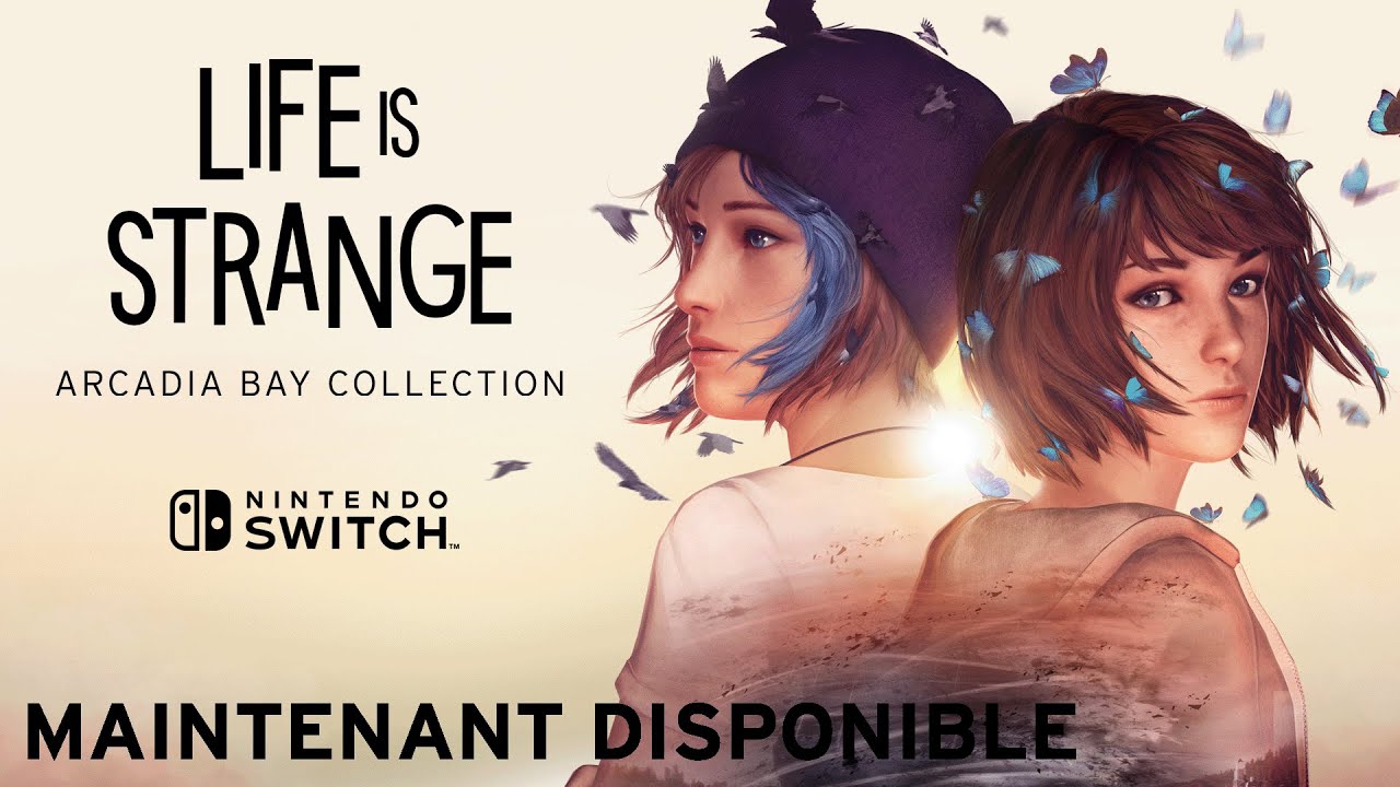 LIFE IS STRANGE: ARCADIA BAY COLLECTION - MAINTENANT DISPONIBLE