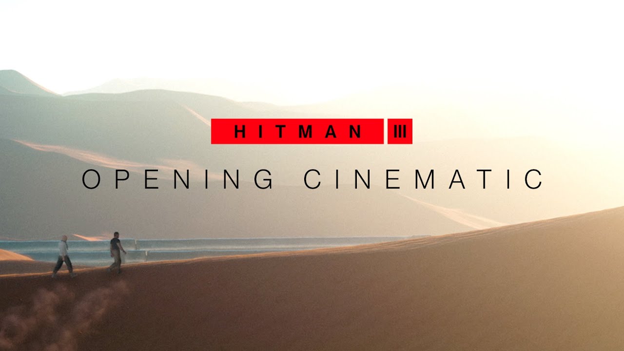 HITMAN 3 - Opening Cinematic