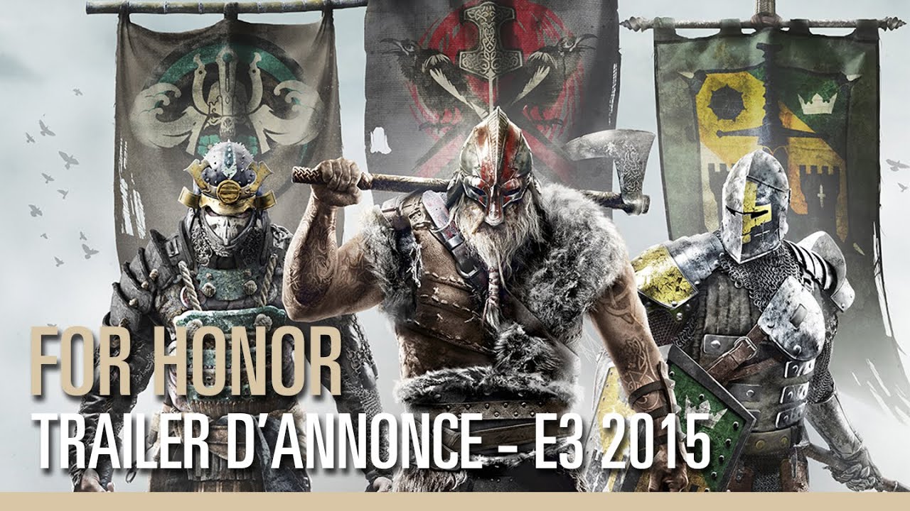 For Honor – Trailer d'annonce – E3 2015