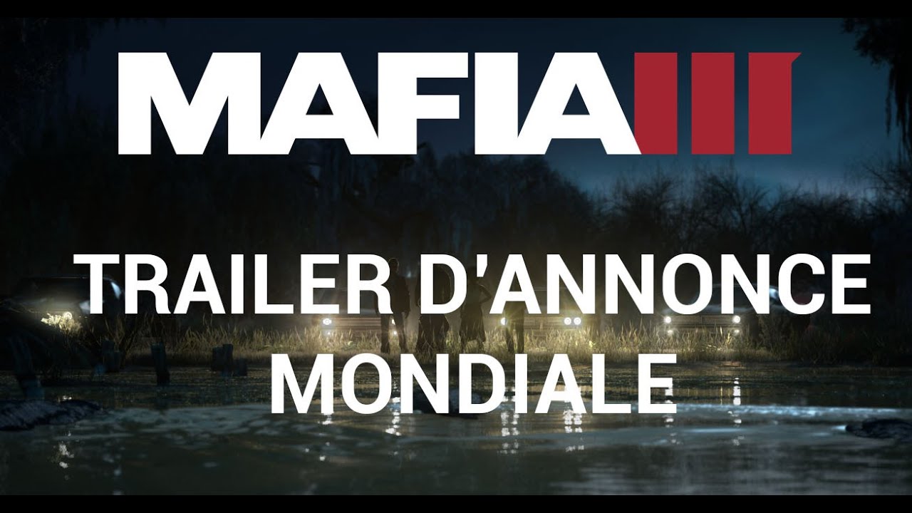 Mafia III - Trailer d'annonce mondiale