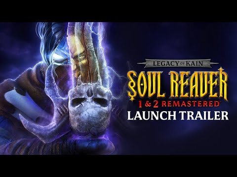 Legacy of Kain™ Soul Reaver 1&2 Remastered - Launch Trailer "Available Now"