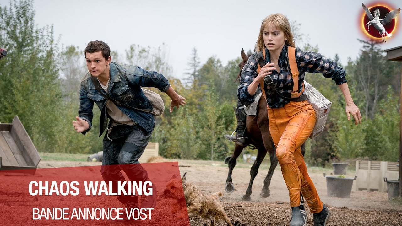 CHAOS WALKING (avec Tom Holland et Daisy Ridley) - Bande Annonce VOST