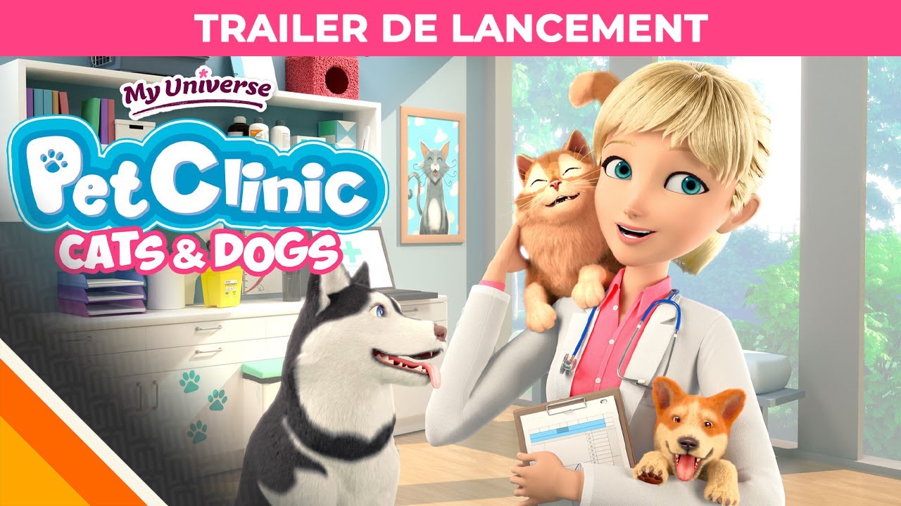 My Universe : Pet Clinic Cats & Dogs | Trailer de Lancement FR | Microids & It Matters Games