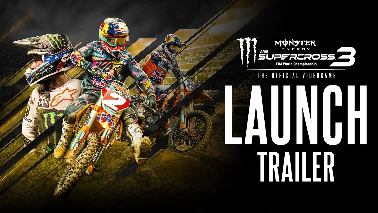 Monster Energy Supercross - The Official Videogame 3 | Launch Trailer