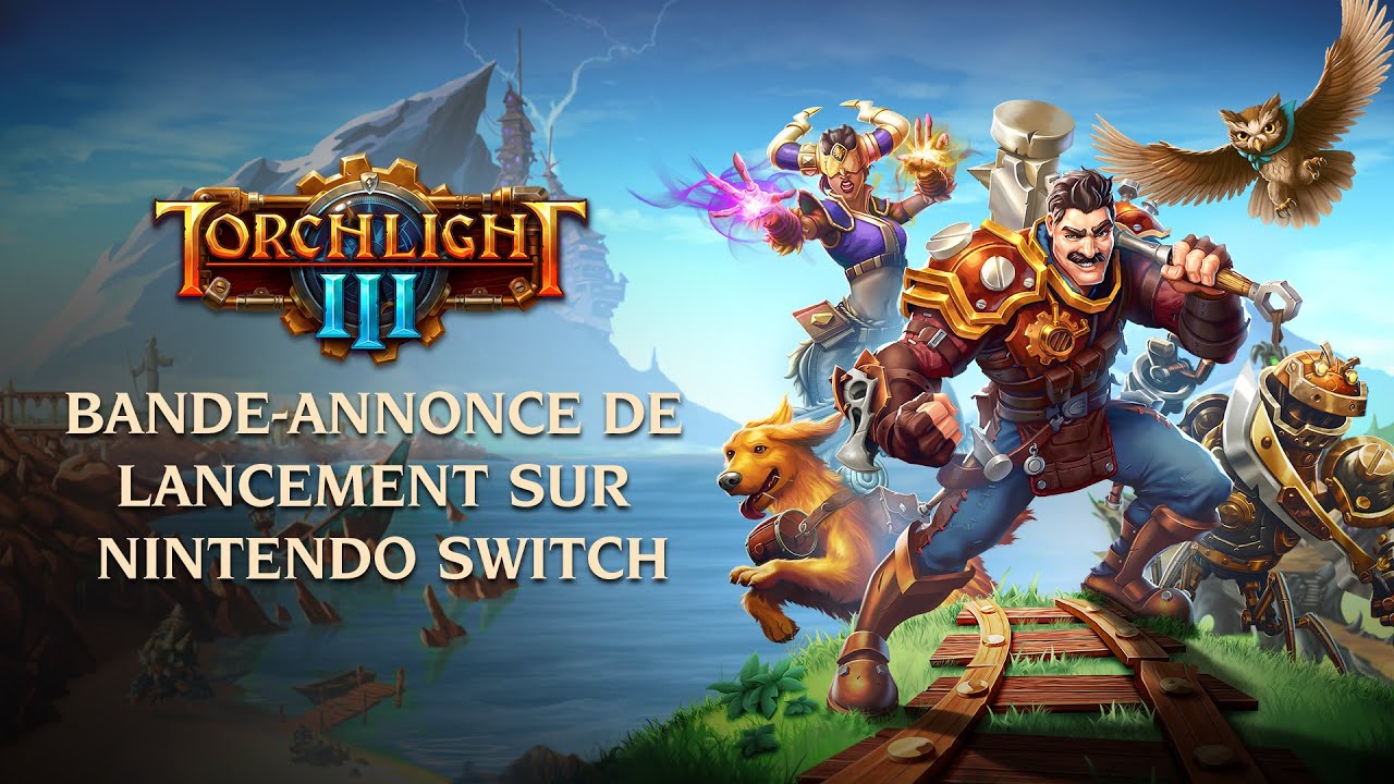 Torchlight III - Bande-annonce de lancement sur Nintendo Switch