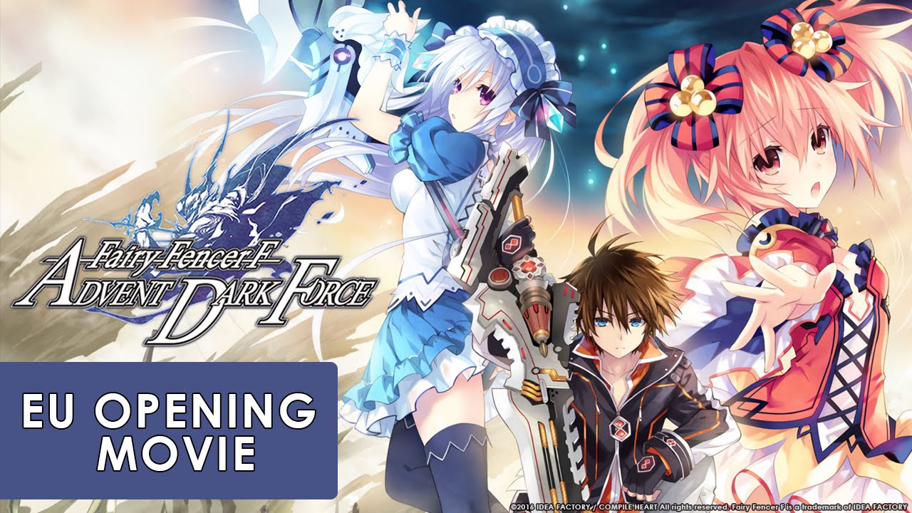 Fairy Fencer F: Advent Dark Force EU Opening Movie
