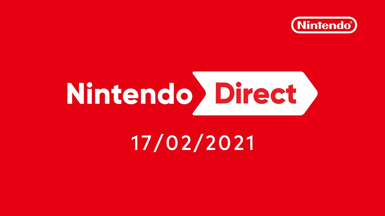 Nintendo Direct 17/02/2021