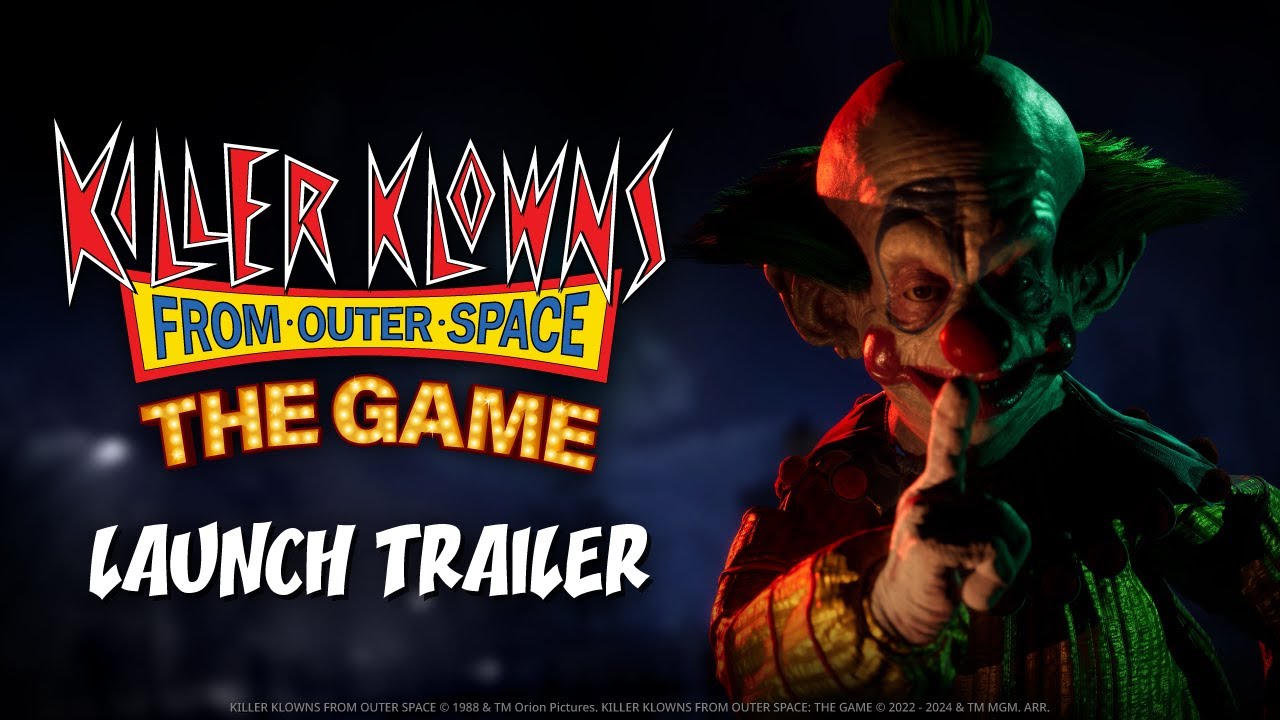 Killer Klowns From Outer Space: The Game - Launch Trailer