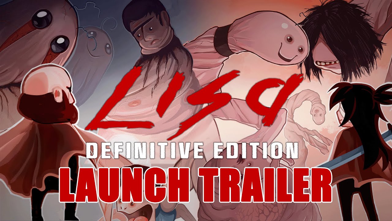 LISA - Definitive Edition | Launch Trailer