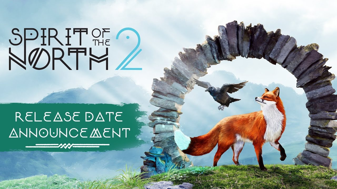 Spirit of the North 2 | Release Date Announcement