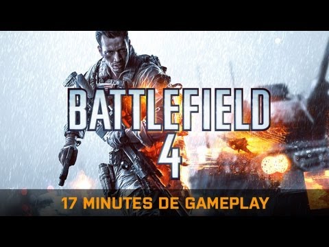 Battlefield 4  : 17 minutes de gameplay
