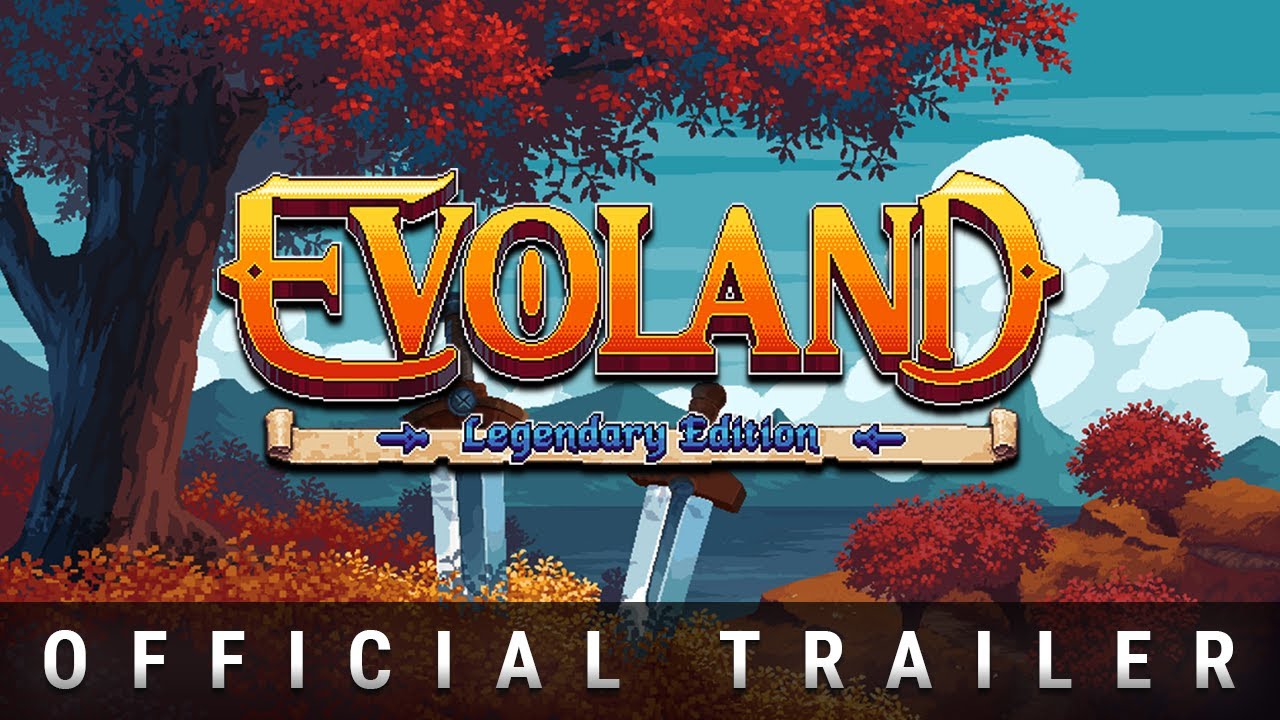 Trailer - Evoland Legendary Edition