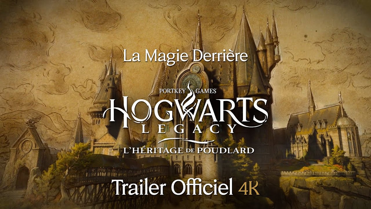 La Magie Derrière Hogwarts Legacy : L'Héritage de Poudlard - Trailer Officiel