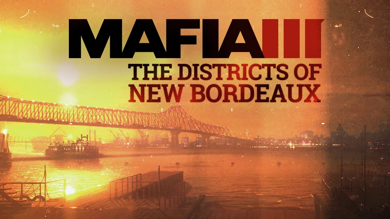 Mafia III | Séries de vidéo de jeu dans le monde de New Bordeaux | #1 – Quartiers de la ville