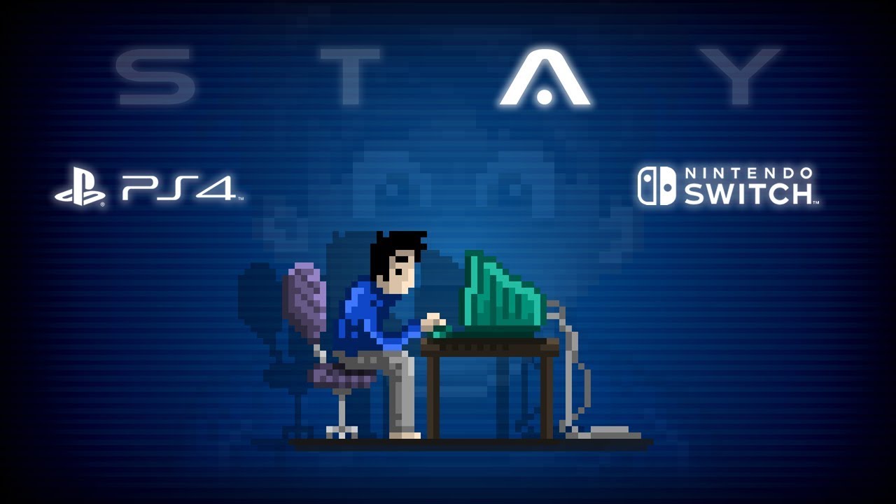 STAY - Playstation 4 / Nintendo Switch announcement