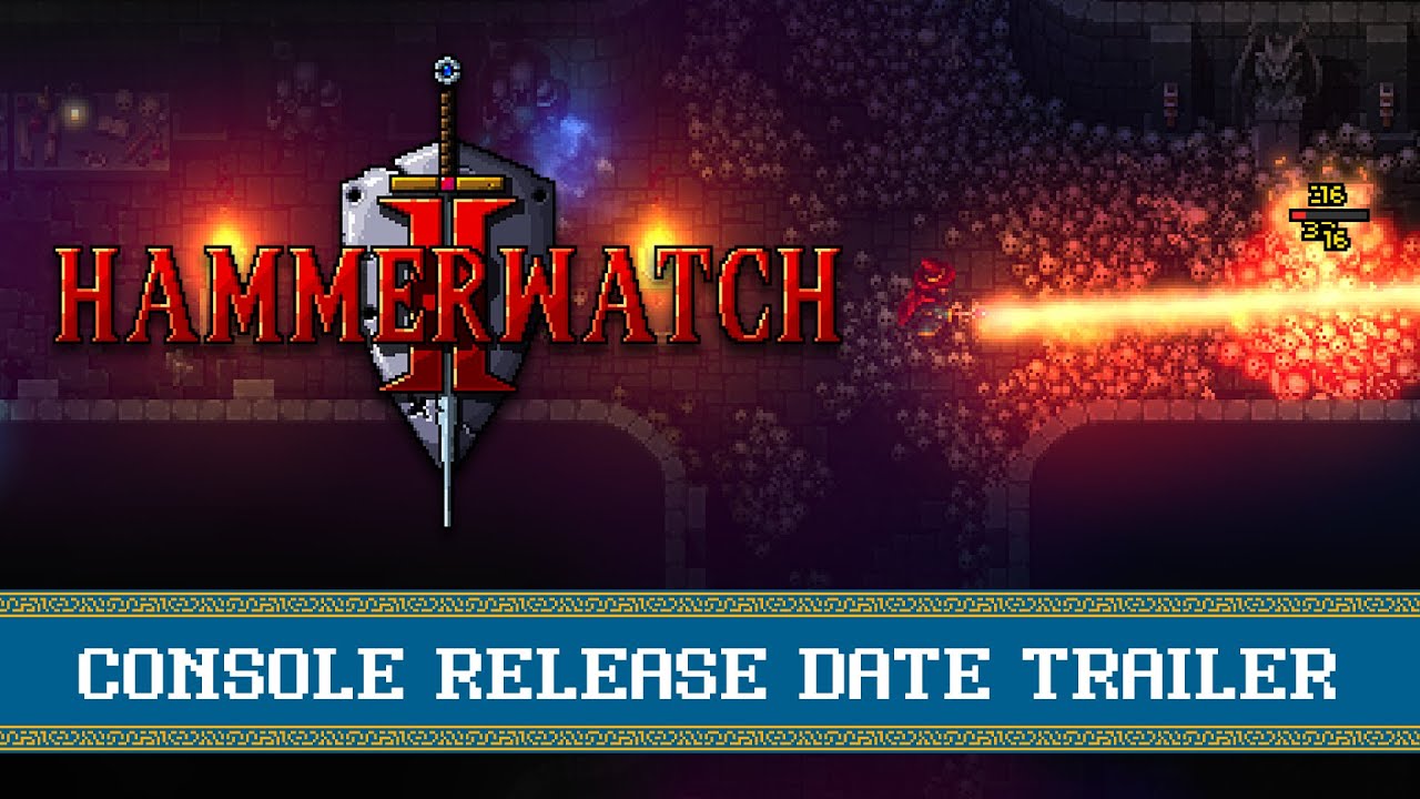 Hammerwatch II - Console Release Date Trailer