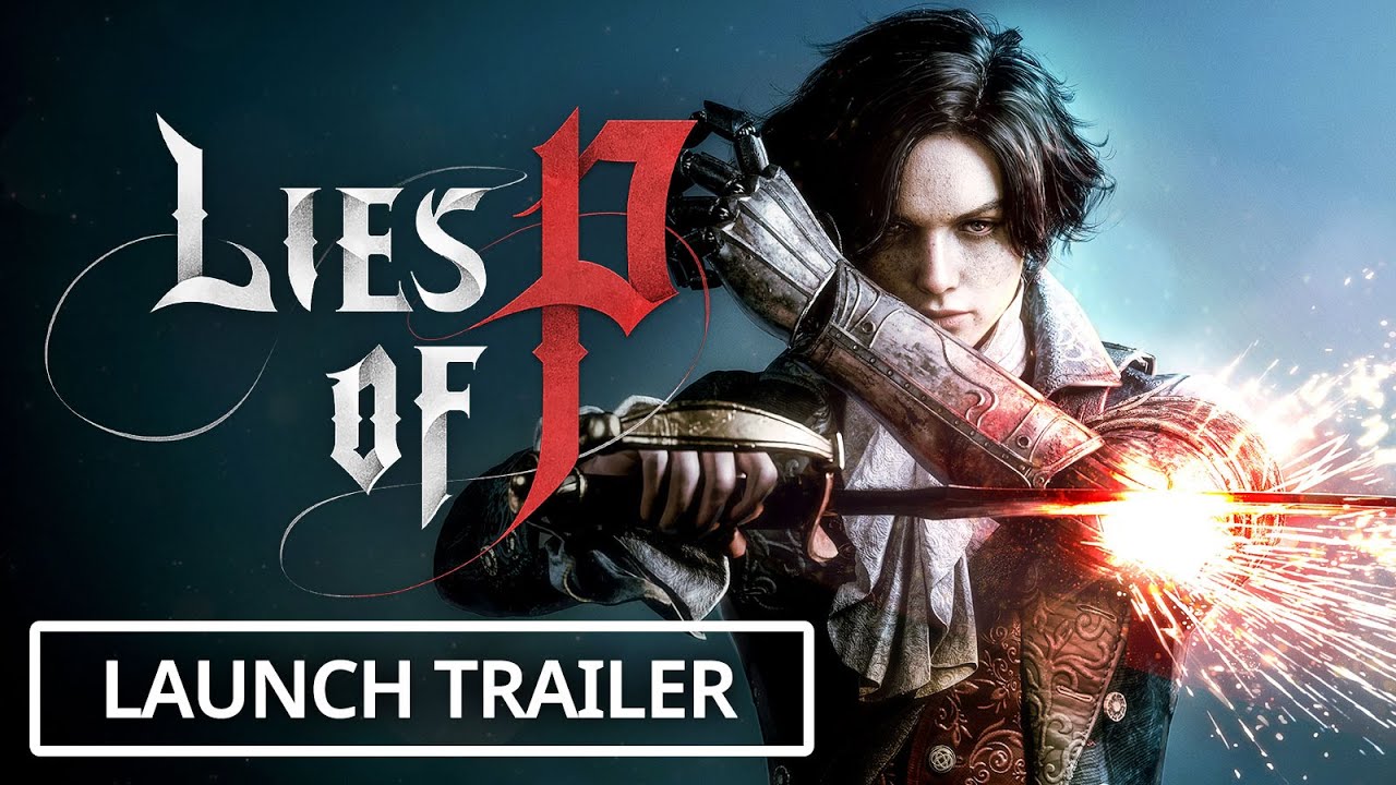 Lies of P - Official Launch Trailer