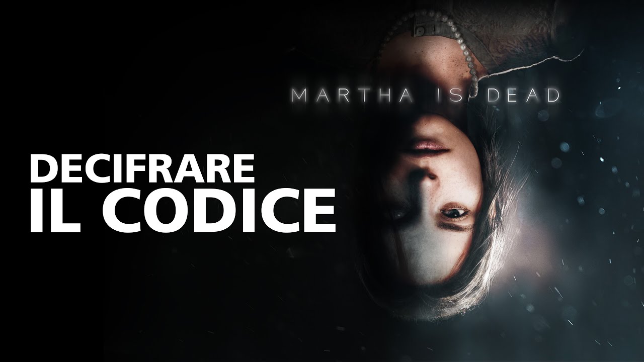 Martha Is Dead | Decifrare il codice | PEGI Version