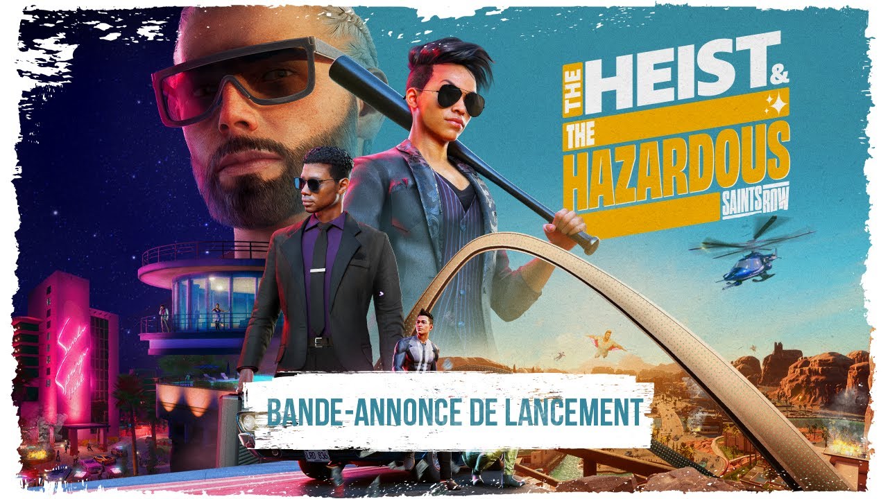 Bande-annonce de lancement de Saints Row: The Heist and the Hazardous