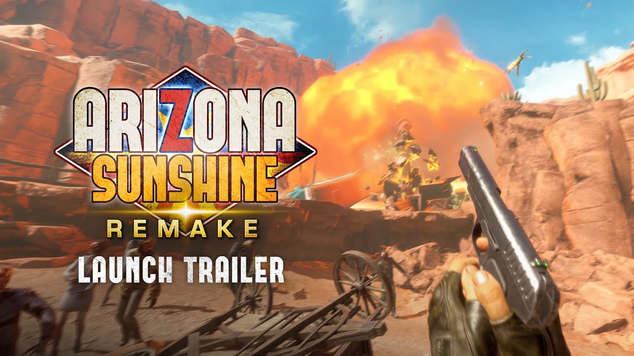Arizona Sunshine Remake | Launch Trailer | Meta Quest 2+3, PS VR2, Steam VR [PEGI]