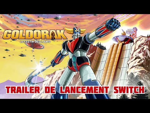 Goldorak – Le Festin des Loups – Trailer de Lancement Nintendo Switch