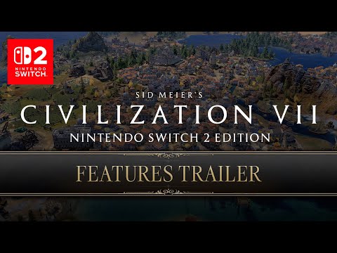 Sid Meier's Civilization VII - Official Features Trailer | Nintendo Switch 2