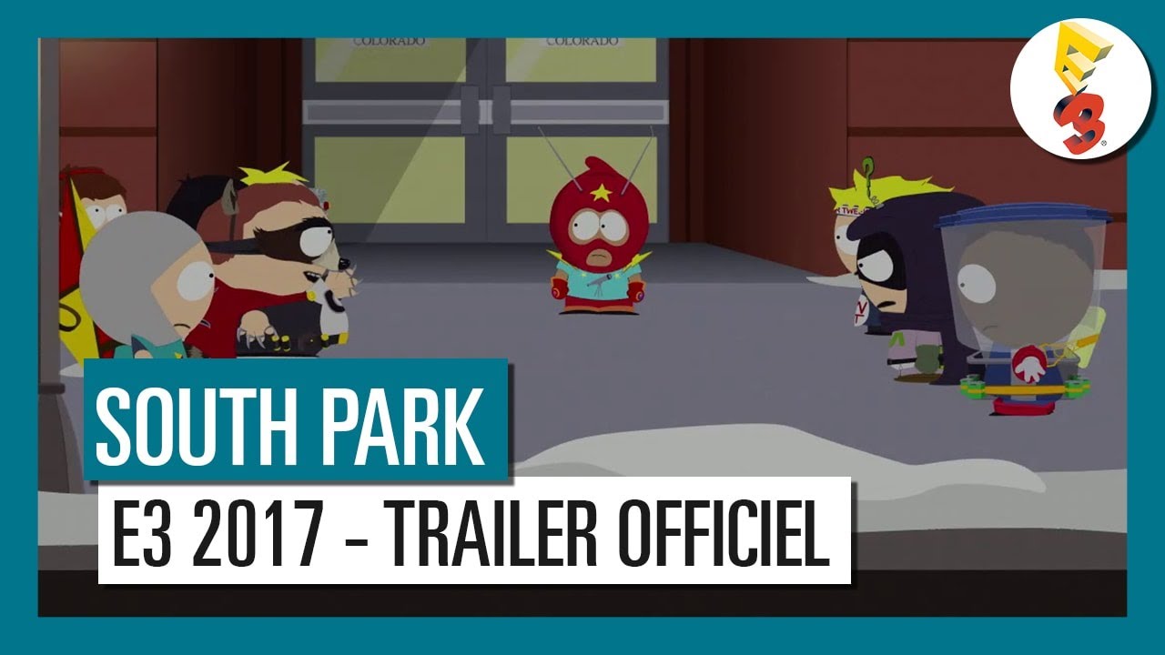 South Park : l'Annale du Destin : trailer E3 2017 - L'Heure du Choix [OFFICIEL] VOSTFR HD