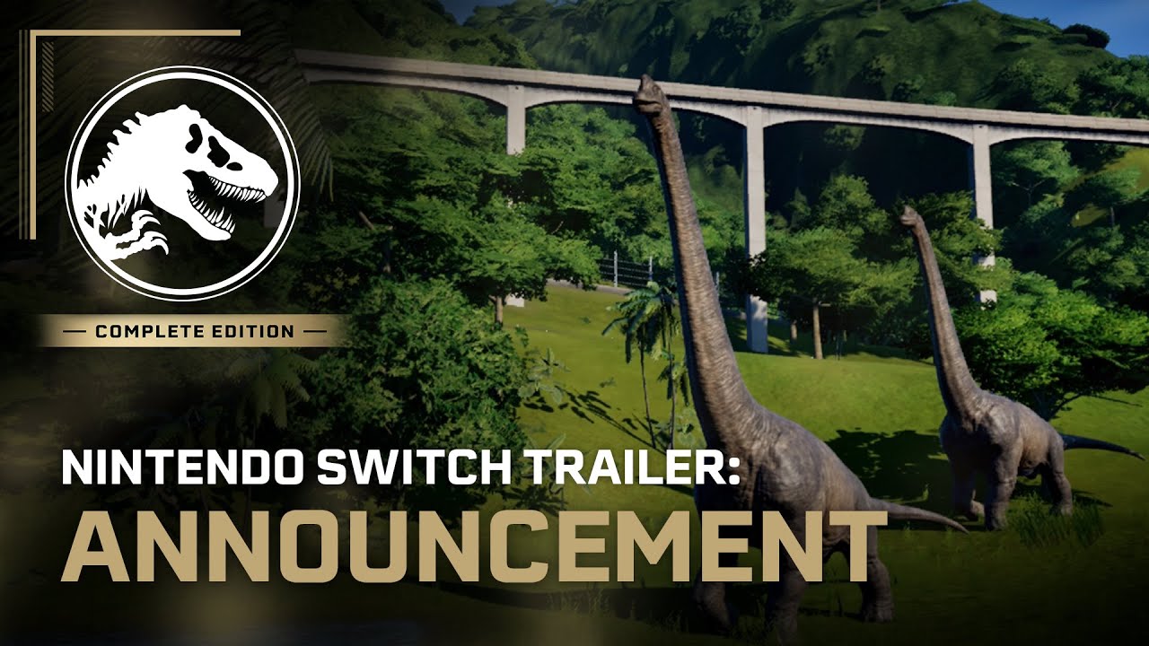 Jurassic World Evolution: Complete Edition | Nintendo Switch Announcement Trailer