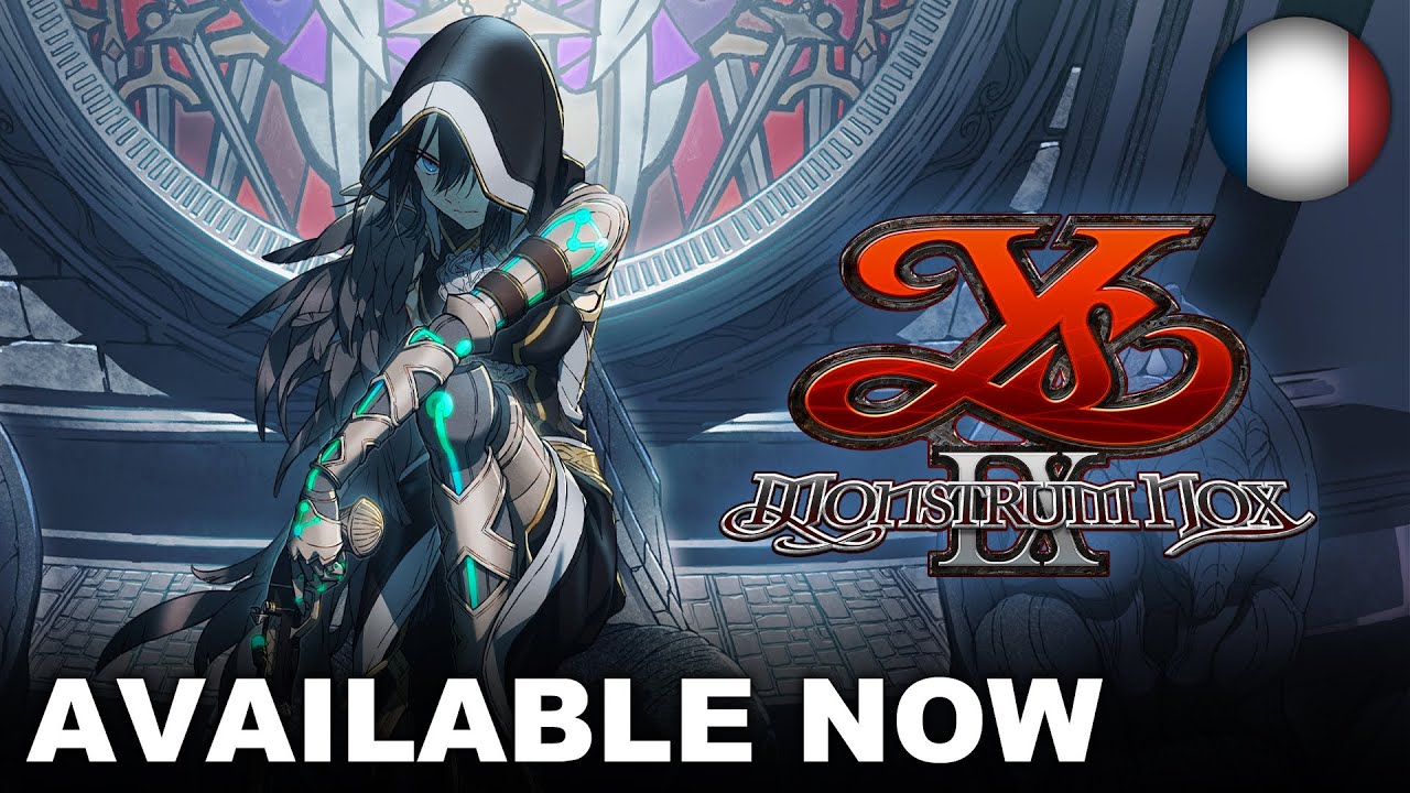 Ys IX: Monstrum Nox - Launch Trailer (Nintendo Switch, PC) (EU - French)