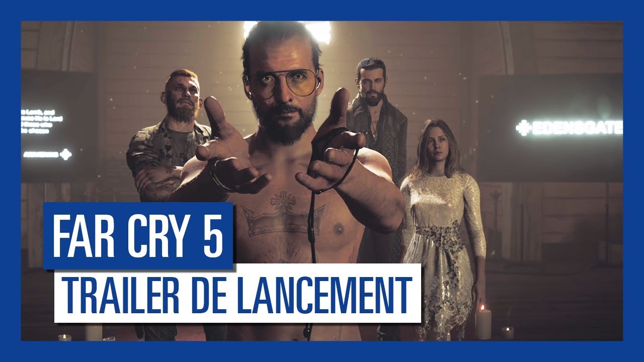 Far Cry 5 - Trailer de lancement [OFFICIEL] VOSTFR HD