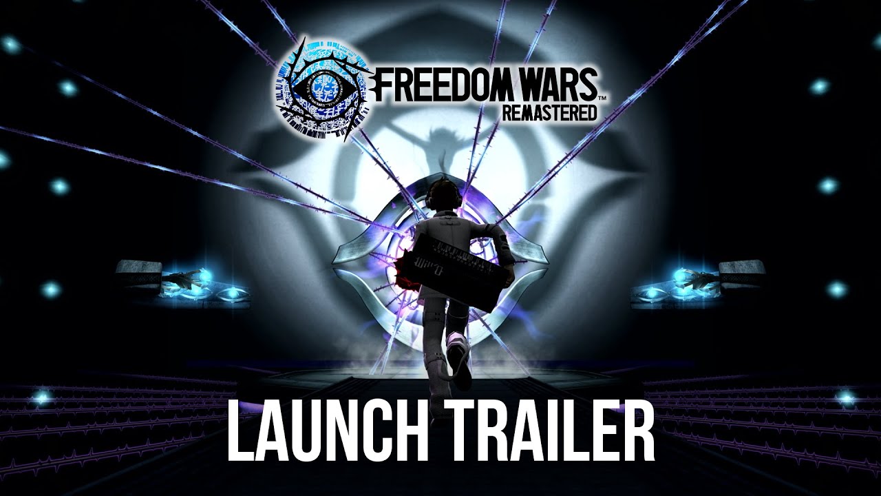 [Français] FREEDOM WARS REMASTERED — Launch Trailer