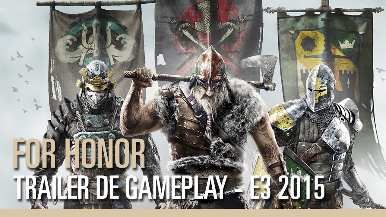 For Honor – Trailer de gameplay – E3 2015