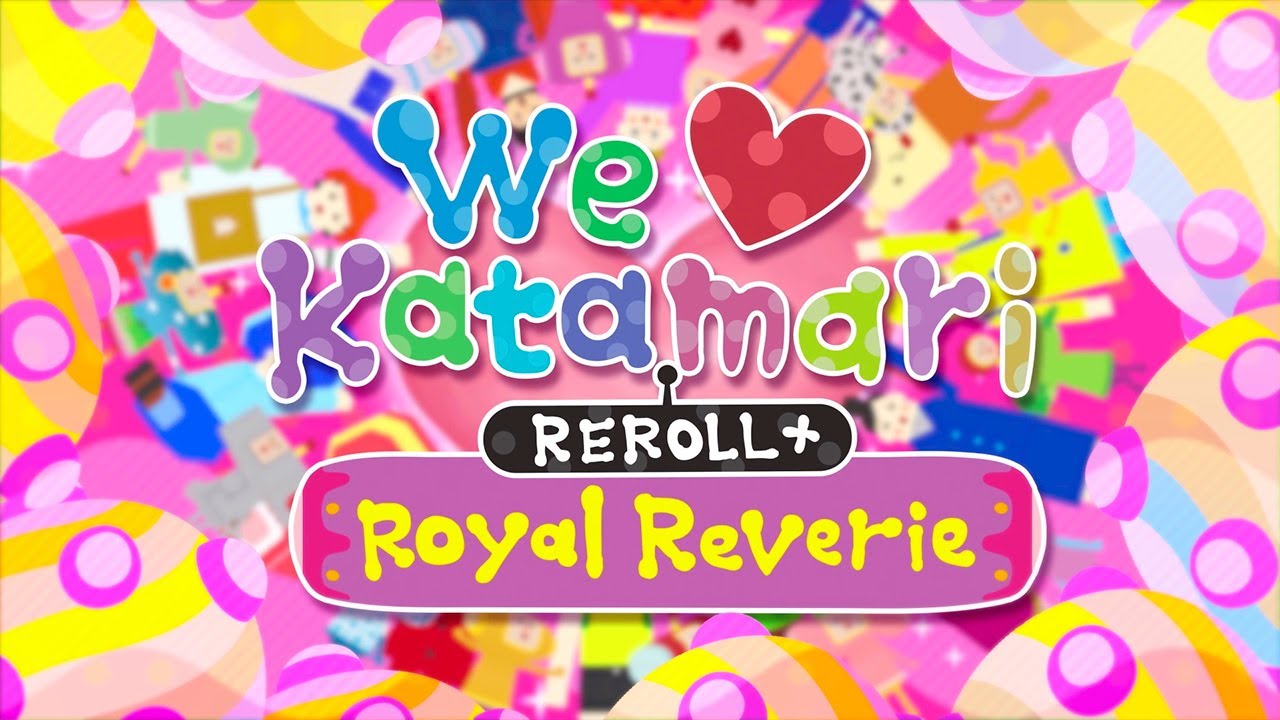 [FR] We Love Katamari REROLL+ Royal Reverie | Launch Trailer