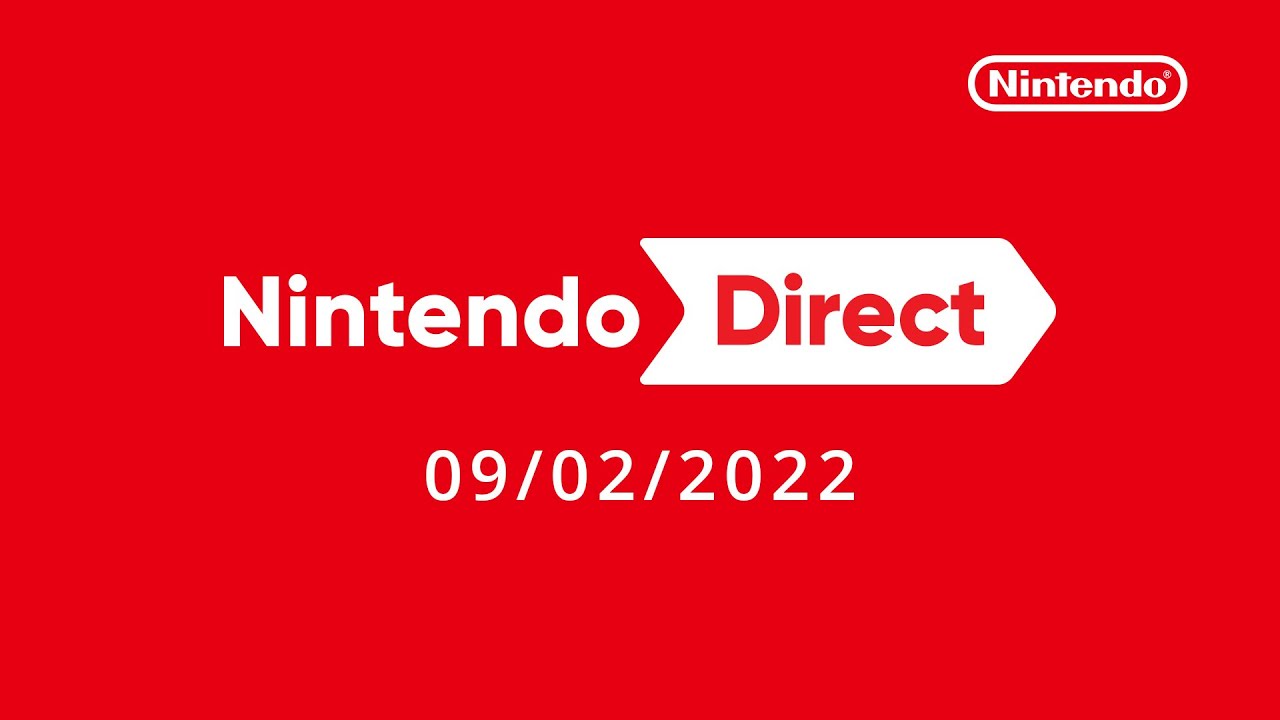 Nintendo Direct – 09/02/2022