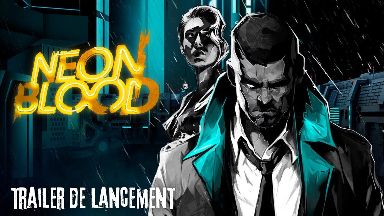 Neon Blood - Trailer de lancement