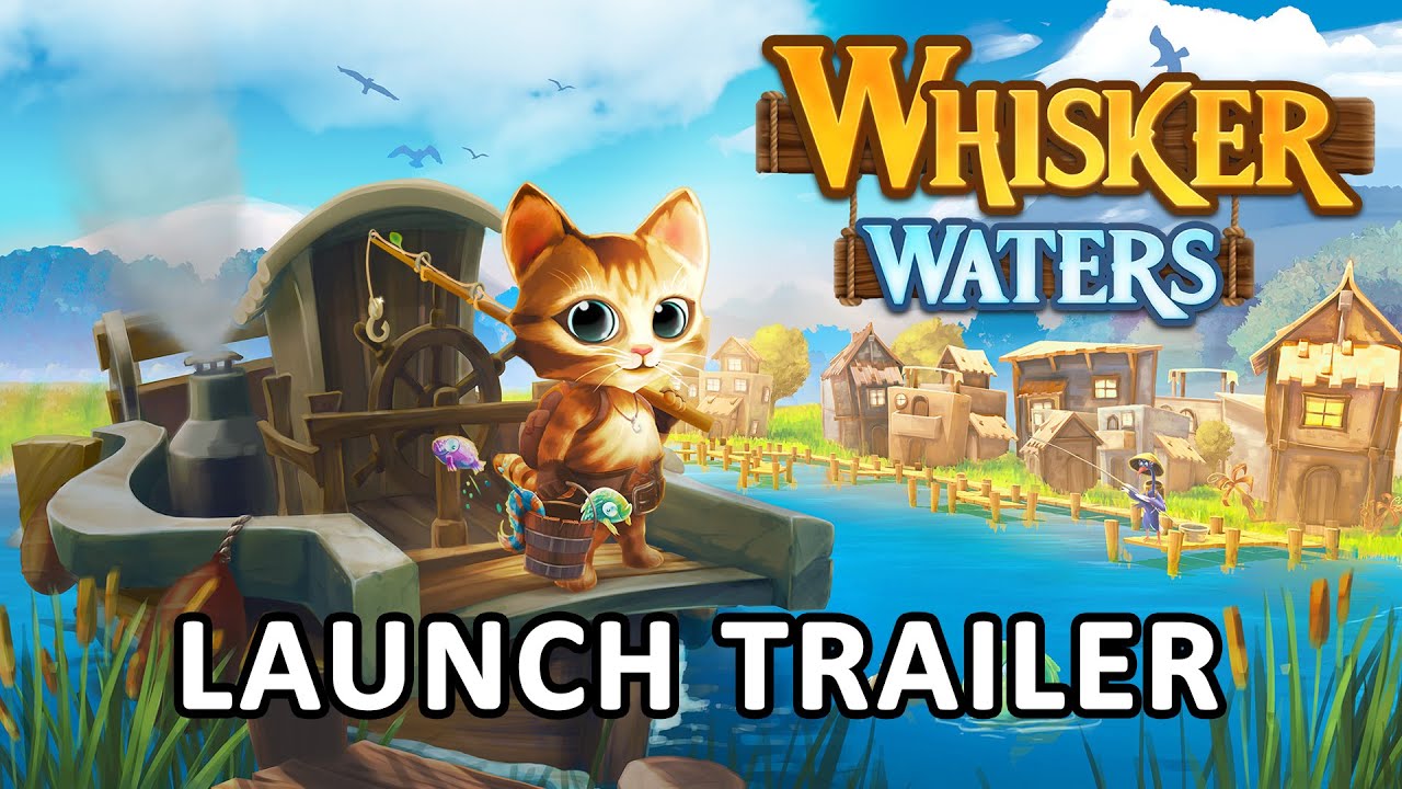 Whisker Waters | Launch Trailer