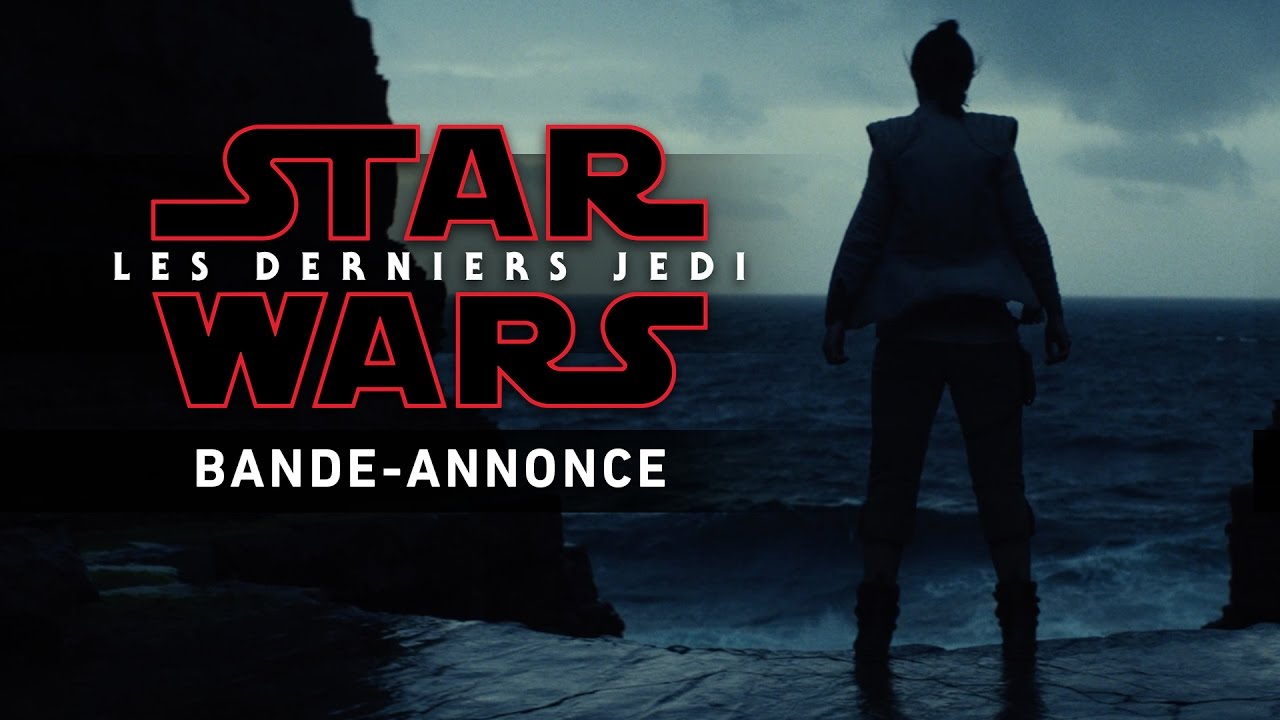 Star Wars : Les Derniers Jedi - Bande-annonce teaser (VF)