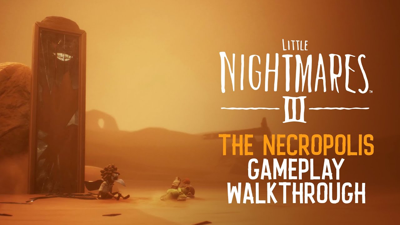Little Nightmares III | The Necropolis - 2 Players Co-Op Gameplay Walkthrough