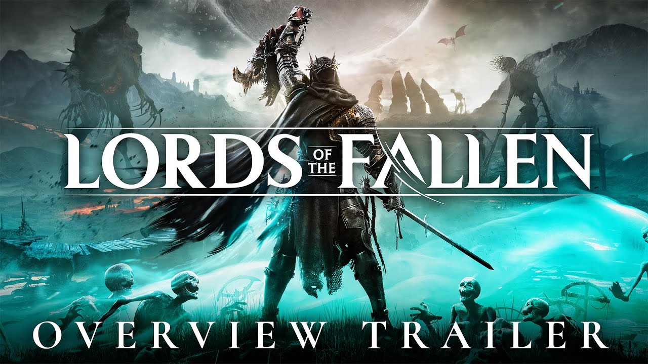 LORDS OF THE FALLEN - Overview Trailer | Pre-Order Now