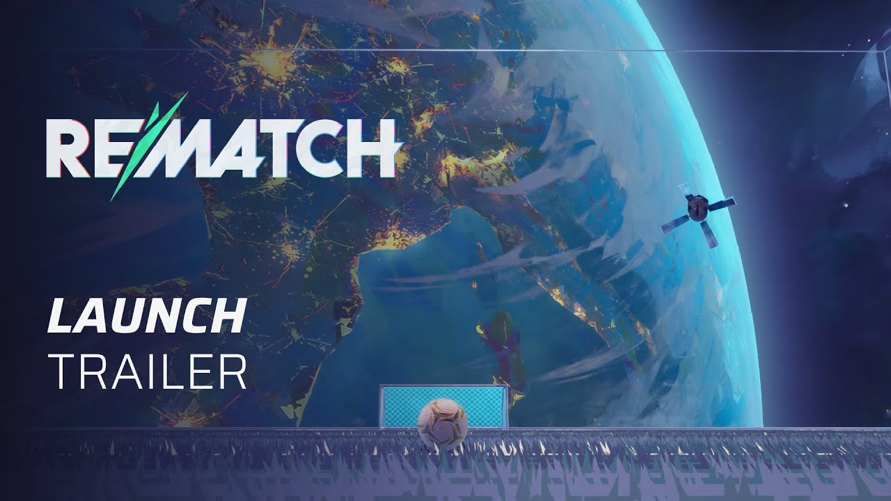 Rematch | Official Launch Trailer