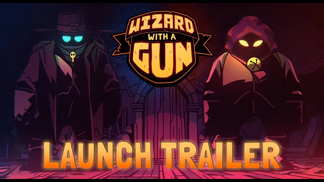 Wizard with a Gun | Launch Trailer