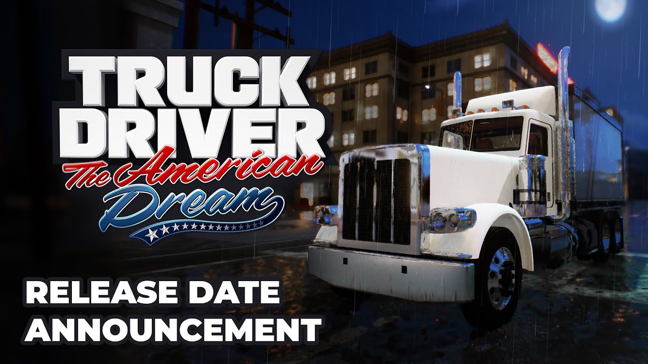 Truck Driver: The American Dream | Release Date Announcement