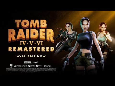 Tomb Raider IV-VI Remastered is out NOW!