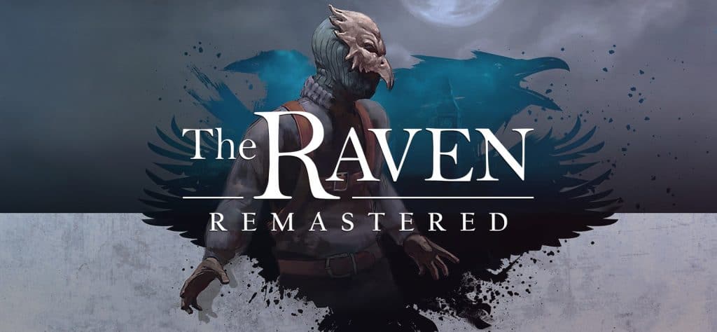 The Raven Remastered