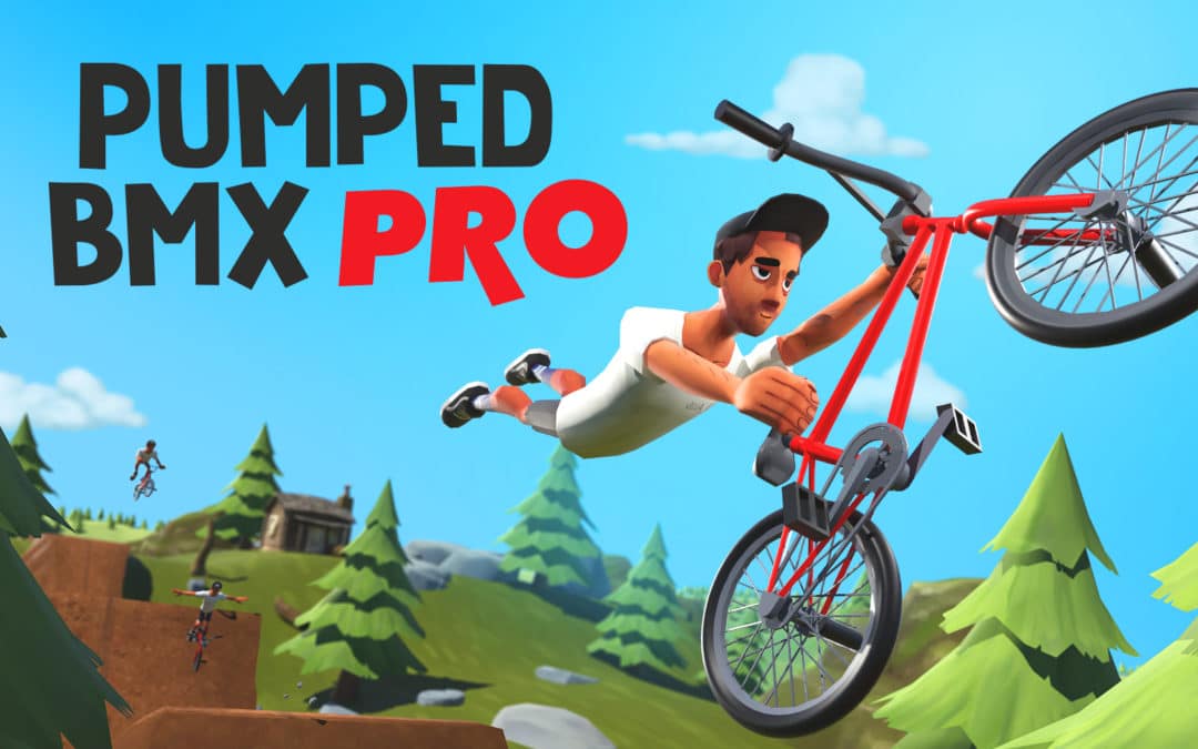 Pumped BMX Pro fête sa sortie