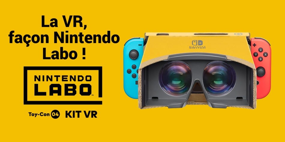 Nintendo Labo Toy-Con 04 : Kit VR (Switch) / Ensembles additionnels *MAJ*