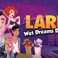 Leisure Suit Larry Wet Dreams Dont Dry