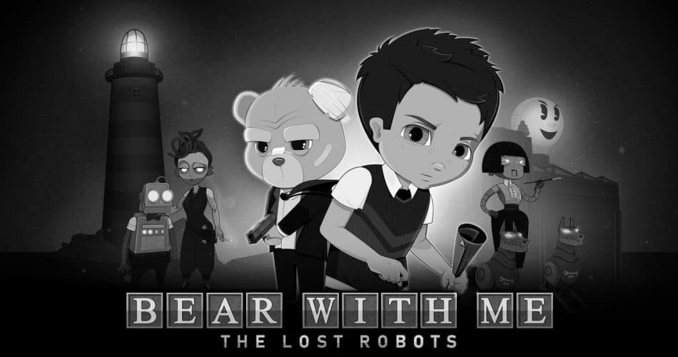 Bear With Me The Lost Robots