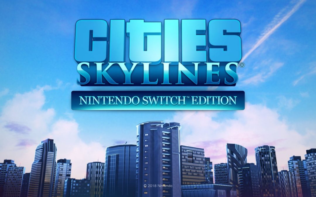 Cities: Skylines – Nintendo Switch Edition (Switch) *MAJ*