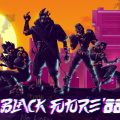 Black Future 88 Final